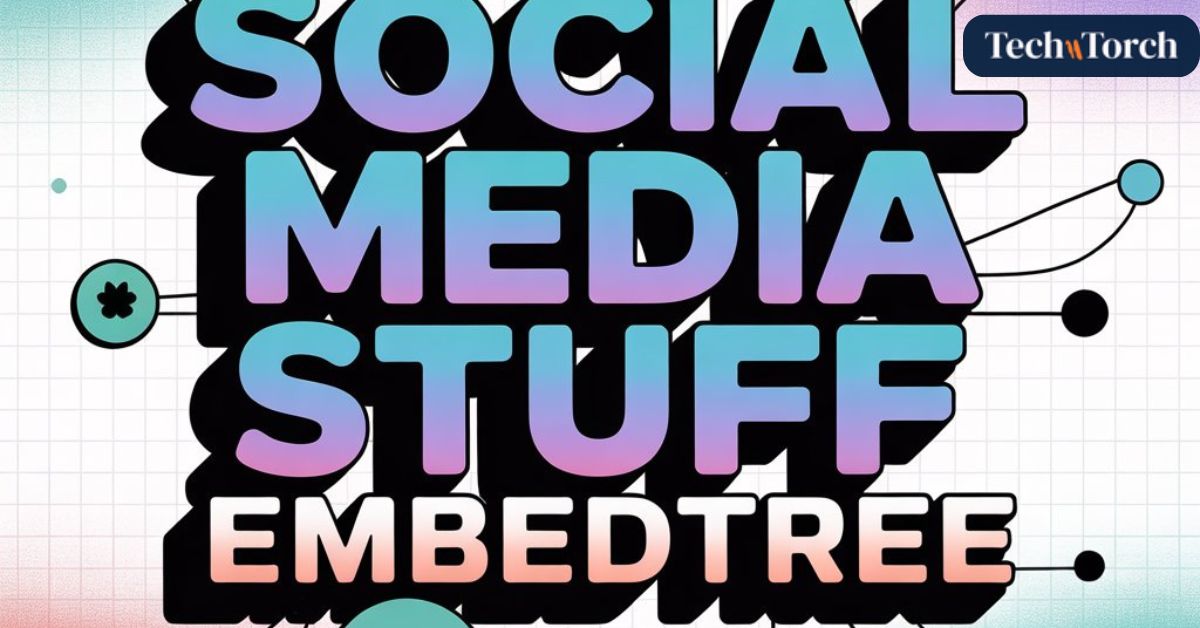 social media stuff embedtree